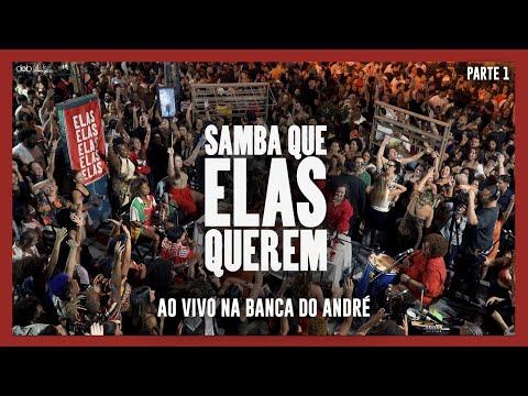 Samba Que Elas Querem ao vivo na Banca do André – Parte 1