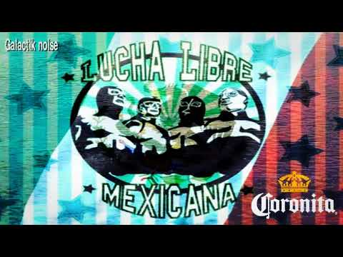 CORONITA TECH HOUSE LUCHA LIBRE MEXICANA//GALACTIK NOISE//DJ SET AGRADECIMIENTO SUSCRIPTORES