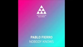 Pablo Fierro - Nobody Knows