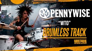Pennywise - WTO (Drumless) NO DRUMS - High Quality