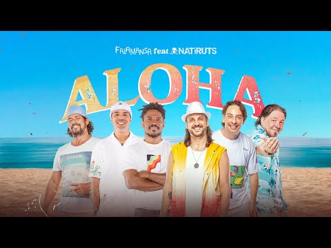Falamansa feat Natiruts - Aloha (Videoclipe Oficial)