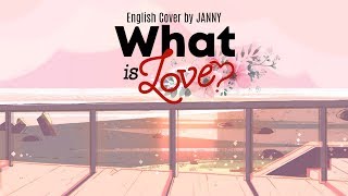 TWICE - What Is Love? | English Cover by JANNY