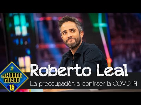 Roberto Leal cuenta su preocupación al contagiarse de la COVID-19 - El Hormiguero