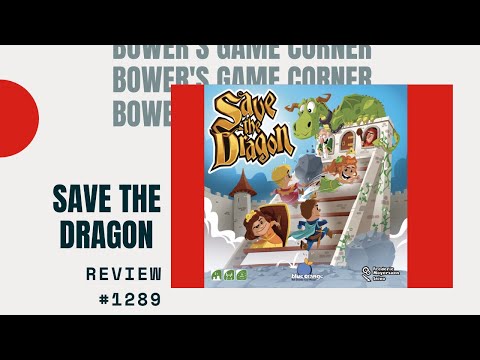 Bower's Game Corner #1289: Save The Dragon Review