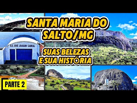 SANTA MARIA DO SALTO/MG O COMEÇO DE UMA HISTÓRIA