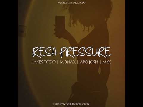 RESA PRESSURE_(HSP) Jakes Todo x Apo Josh x M3x & Monax_2025 PNG Music_Hurricane Sounds Production.
