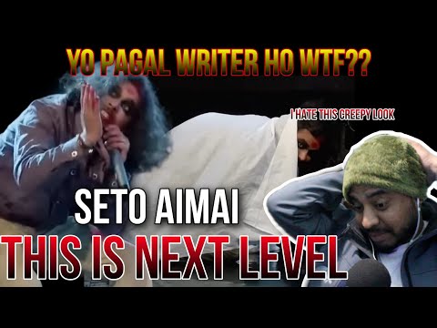 SETO AIMAI - KALAAKAR [ PSYCHO WRITER ] RAPSTAR PERFROMANCE REACTION
