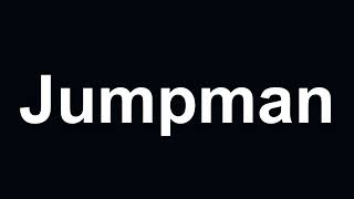 Drake &amp; Future - Jumpman (Lyrics)