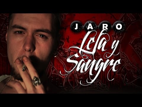 JARO - Lefa y Sangre (Videoclip Oficial)