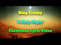 Bing Crosby "O HOLY NIGHT" Christmas Lyric Video