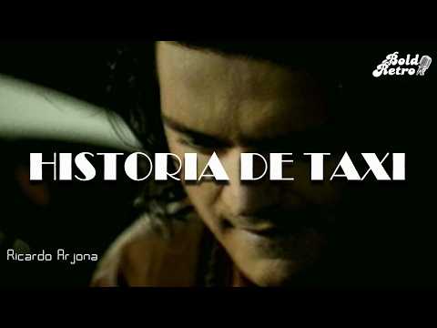 Ricardo Arjona - Historia De Taxi (Letra)
