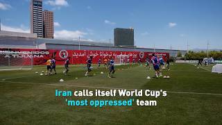 Iran calls itself World Cup's 'most oppressed' team