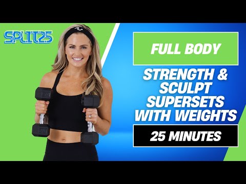 11: Strength & Sculpt Supersets with Weights | 25 Minutes | Full Body Workout
