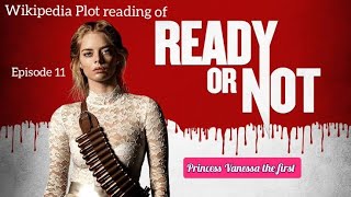 Ready or not (2019) - Wikipedia Plot readings episode 11