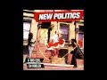 New Politics - Harlem [Audio] 