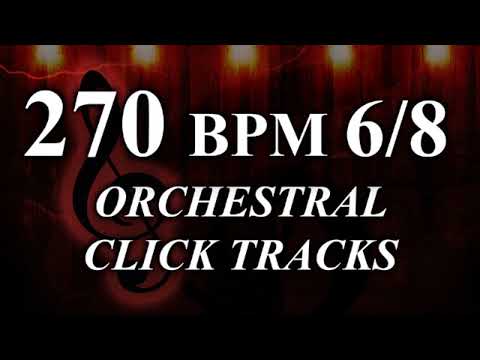 Orchestral Click Track - 270 BPM 6/8 Orchestral Click Tracks - Jamming Track