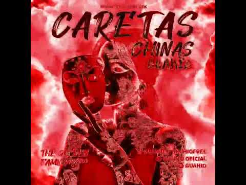 GUAHIO - CARETAS CHINAS