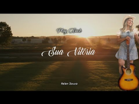 Sua Vitória - Helen Souza