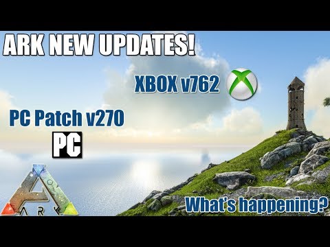 ARK - XBOX UPDATE v762 NEWS! PS4/PC UPDATE v515/v270! - In a 1 minute video!
