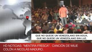 HD NOTICIAS: &quot;Mentira Fresca&quot; Canción de Willie Colón a Nicolas Maduro.