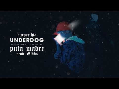Kacper HTA - Puta madre prod  Gibbs