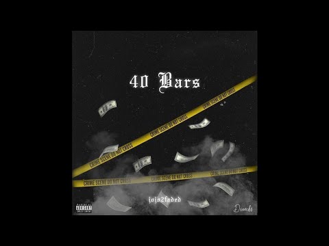 Jojo2faded2 - 40 Barz (Official Audio) | Prod. @DoggyCharles