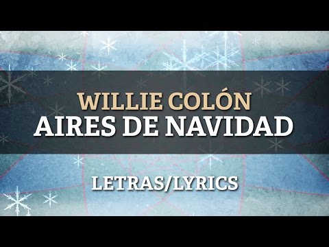 Willie Colon ft Hector Lavoe - Aires de Navidad
