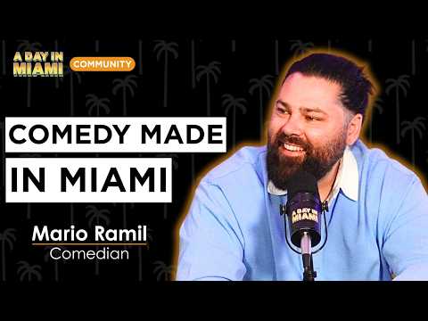 Inside the Mind of One of Miami's Funniest Comedians | Mario Ramil