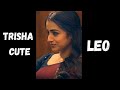 Trisha Cute In LEO Trending Trisha Trishakrishnan