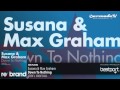 Susana & Max Graham - Down To Nothing (Original Mix)