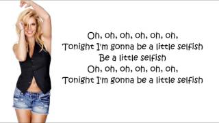 Britney Spears ~ &quot;Selfish&quot; (Lyrics)