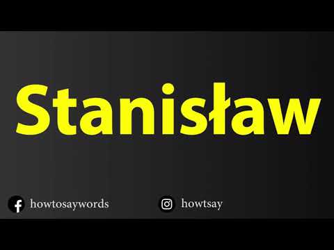 How To Pronounce Stanislaw