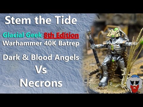 Necrons VS Dark & Blood Angels - Warhammer 40K Batrep - 1,500pts