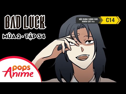 Bad Luck Mùa 2 - Tập 34 - Trí Khôn Của An Đây - Lời Nguyền Tuổi 17