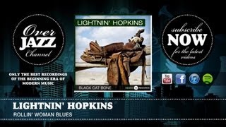 Lightnin' Hopkins - Rollin' Woman Blues (1949)