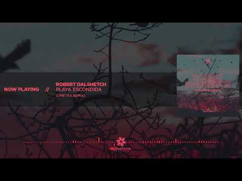 Robert Dalshetch - Playa Escondida [Limetra Remix]
