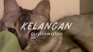 Download lagu kelangan - guyonwaton | speed up [tiktok version] mp3