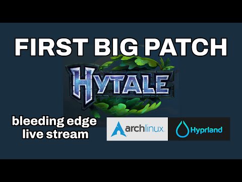 Hytale FIRST BIG PATCH - Live with bleeding edge Arch + Hyprland setup #hytale #linux #hyprland