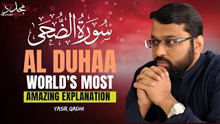 Download lagu SURAH AL DUHAA سورة الضحى | THIS BEAUTIFUL EXPLANATION WILL TOUCH YOUR HEART | YASIR QADHI mp3
