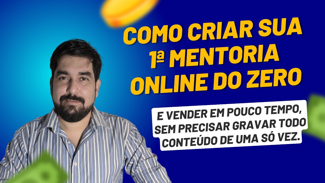 Como Criar Um Programa De Mentoria Online Do Zero E Vender Em Pouco Tempo