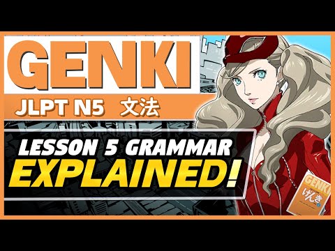 Complete Genki Lesson 5 Grammar (JLPT N5) -  I-Adjectives, Na-Adjectives, Counters and MORE!