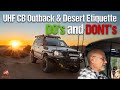 4wd UHF CB Outback Desert Etiquette Do S And Dont S For Overlanding 2021