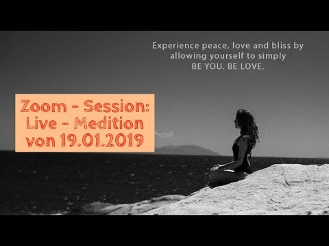 Zoom-Session: Live-Meditation vom 19.1.2019