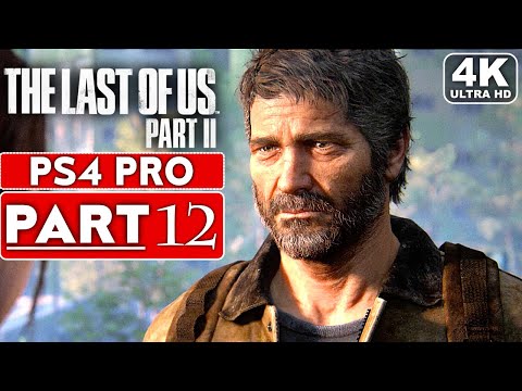 THE LAST OF US 2 Gameplay Walkthrough Part 12 [4K PS4 PRO] - No Commentary (FULL GAME)