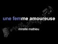 mireille mathieu | une femme amoureuse | lyrics | paroles | letra |