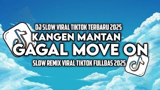 Download lagu Dj Slow Remix !! Kangen mantan • Gagal Move On ~ Yeni Inka ( Naya Project Remix ) mp3
