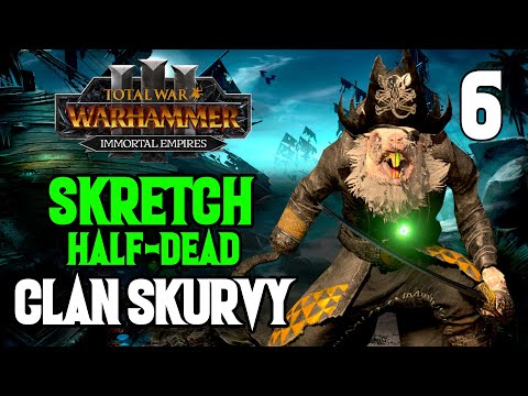 Making Tyrion Trypophobic - Skretch Half-Dead #6 - Clan Skurvy - Immortal Empires