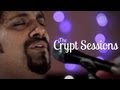 Raghu Dixit - Ambar // The Crypt Sessions