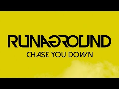 Chase You Down | RUNAGROUND | Official Radio Edit