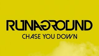Chase You Down | RUNAGROUND | Official Radio Edit